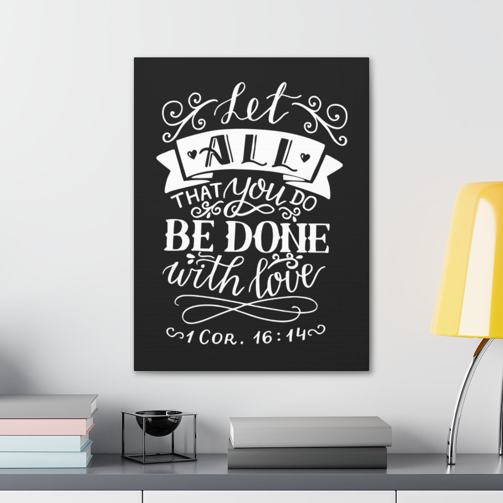 Let All That You Do 1 Corinthians 16:14 Christian Wall Art Bible Verse Print Ready To Hang Unframed-Express Your Love Gifts