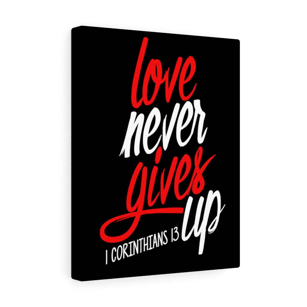Love Never Gives Up 1 Corinthians 13 Bible Verse Canvas Christian Wall Art Ready to Hang Unframed-Express Your Love Gifts