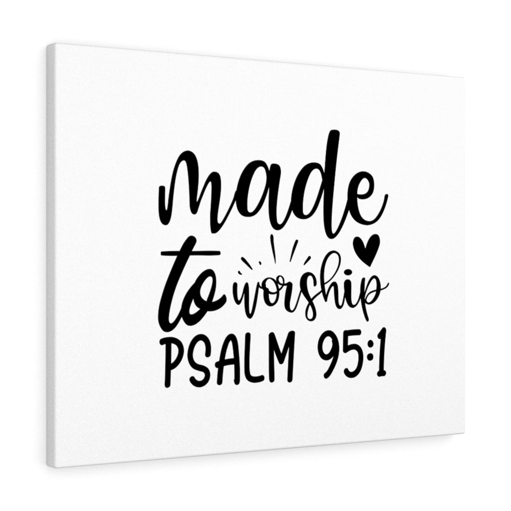 Made To Worship Cross Psalm 95:1 Bible Verse Canvas Christian Wall Art Ready to Hang Unframed-Express Your Love Gifts