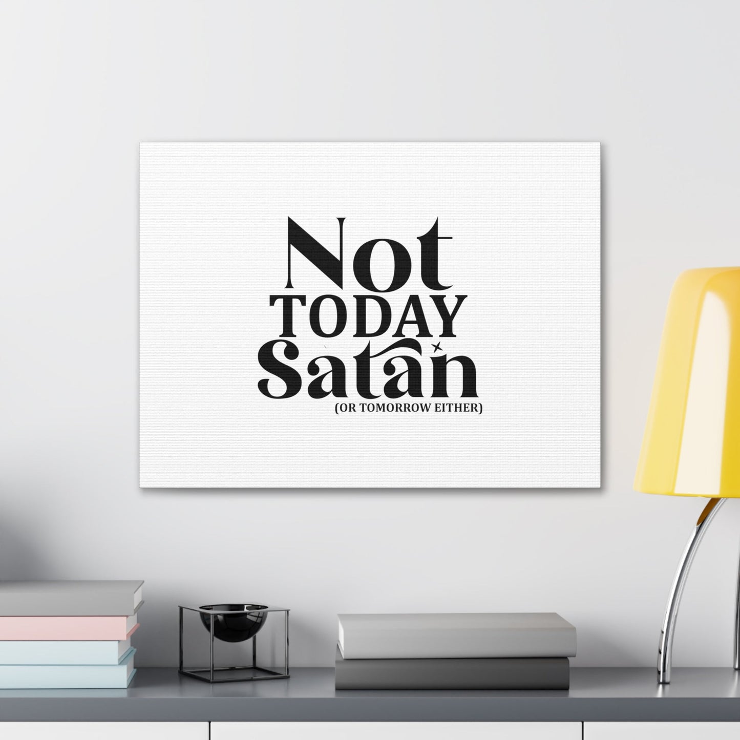 Not Today Satan Isaiah 54:17 Christian Wall Art Bible Verse Print Ready to Hang Unframed-Express Your Love Gifts