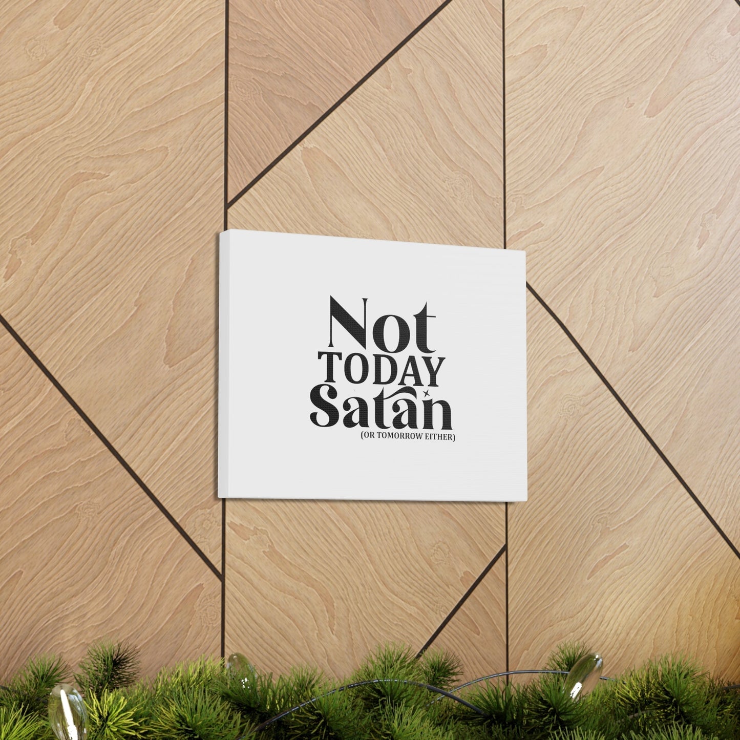 Not Today Satan Isaiah 54:17 Christian Wall Art Bible Verse Print Ready to Hang Unframed-Express Your Love Gifts