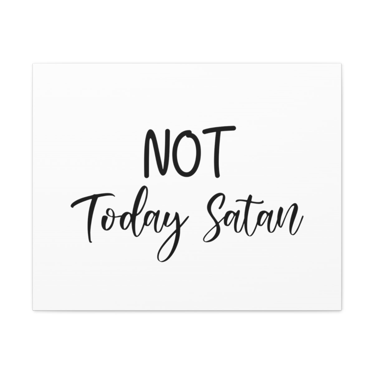 Not Today Satan Matthew 4:10 Christian Wall Art Print Ready to Hang Unframed-Express Your Love Gifts