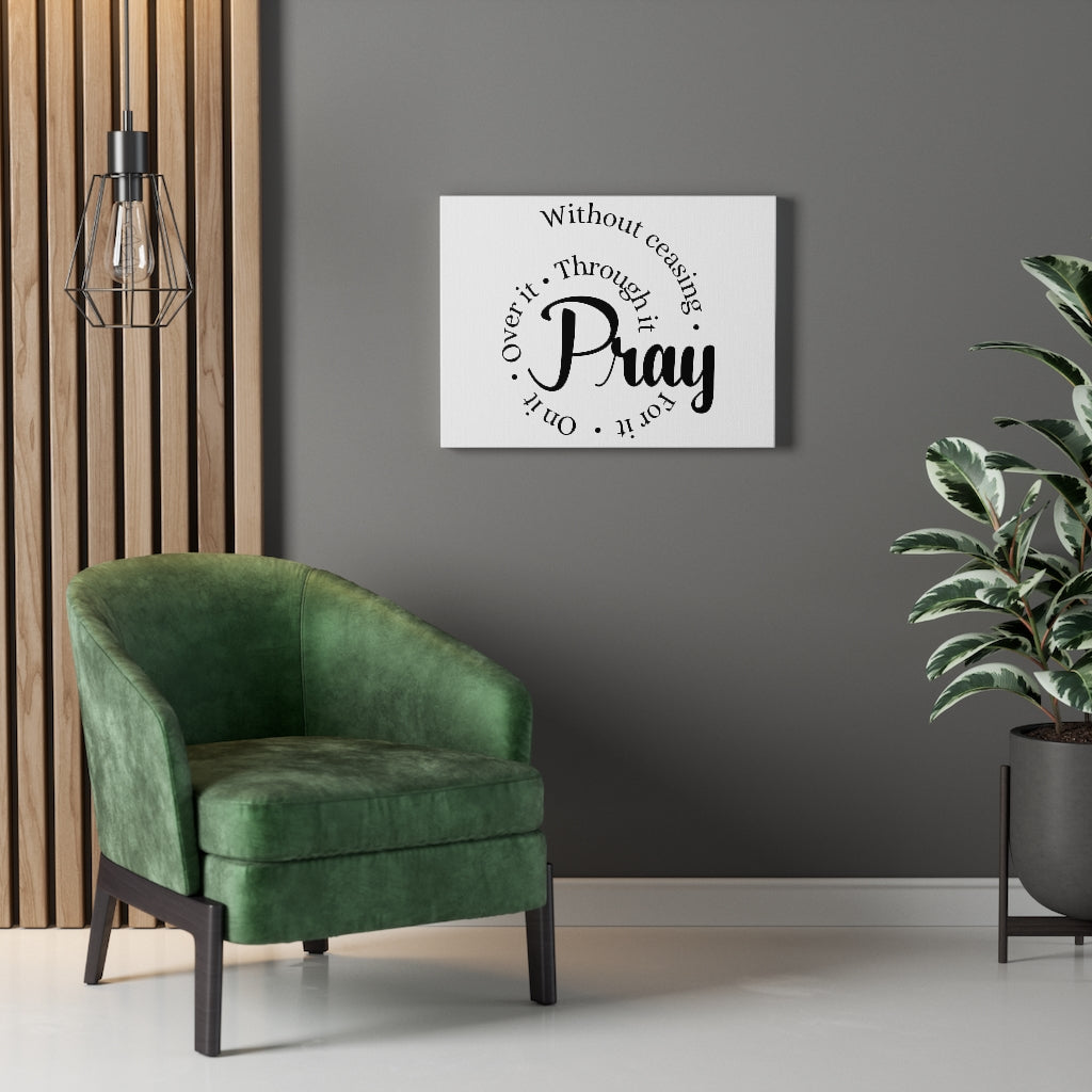 Scripture Walls Pray Through It Bible Verse Canvas Christian Wall Art Ready to Hang Unframed-Express Your Love Gifts