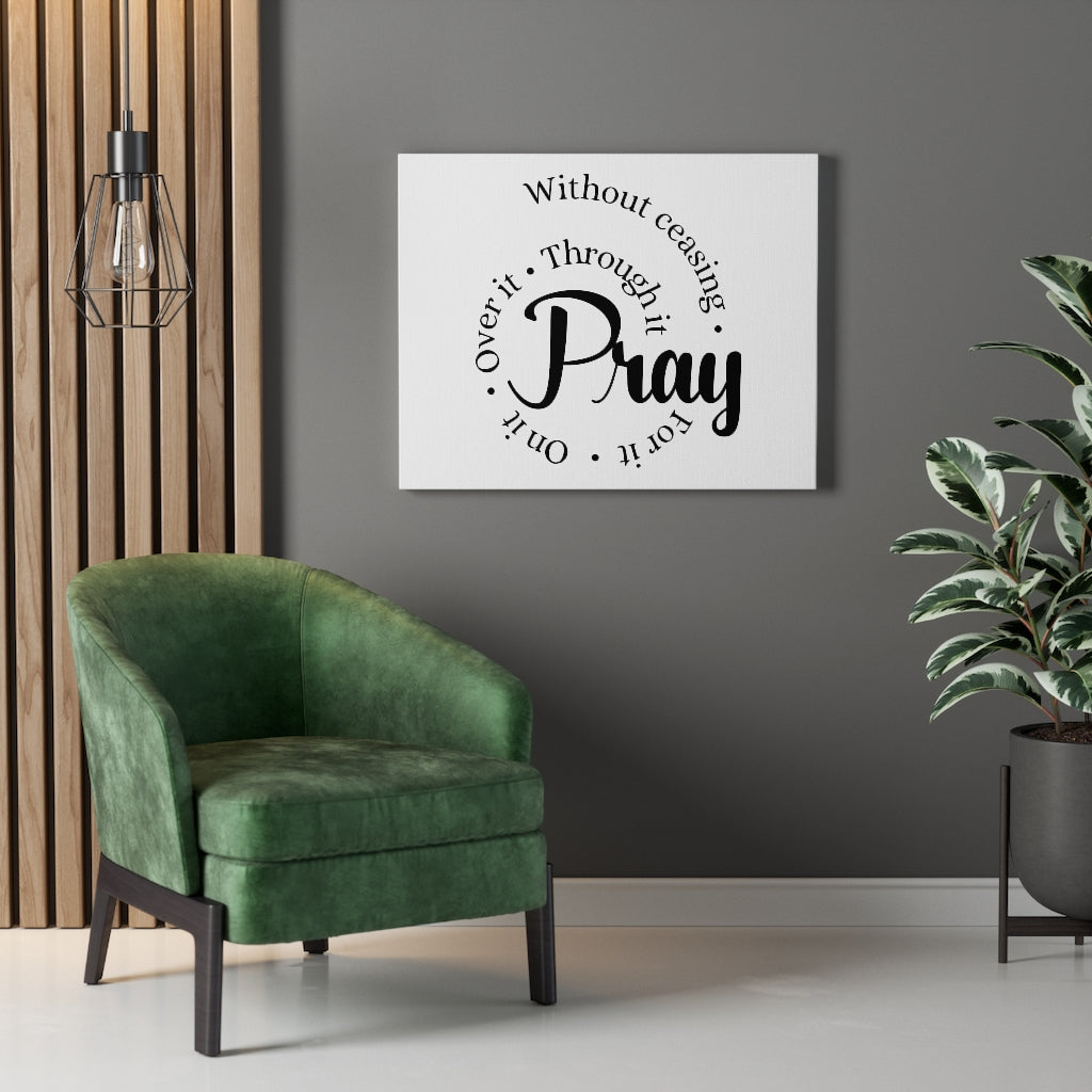 Scripture Walls Pray Through It Bible Verse Canvas Christian Wall Art Ready to Hang Unframed-Express Your Love Gifts