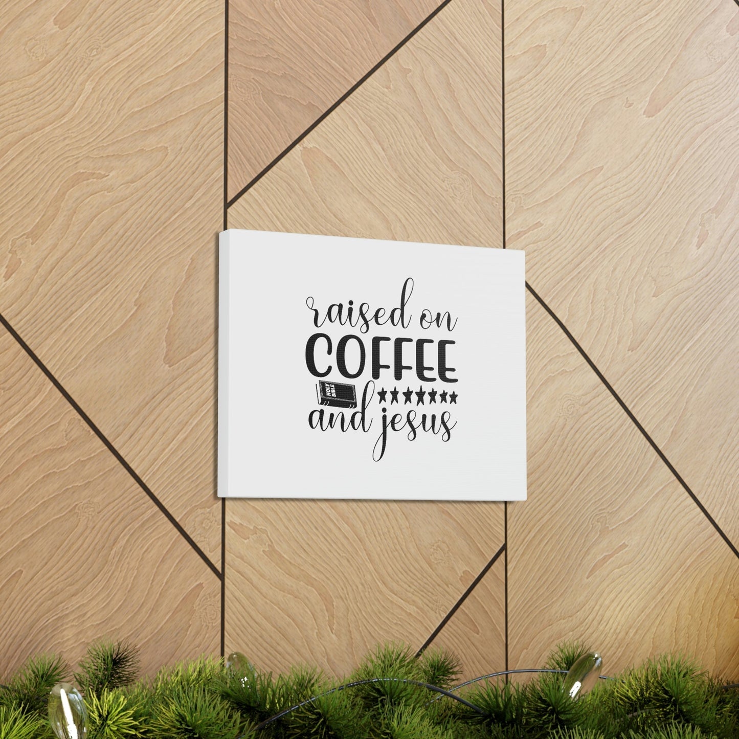 Raised On Coffee And Jesus Colossians 3:17 Christian Wall Art Bible Verse Print Ready to Hang Unframed-Express Your Love Gifts