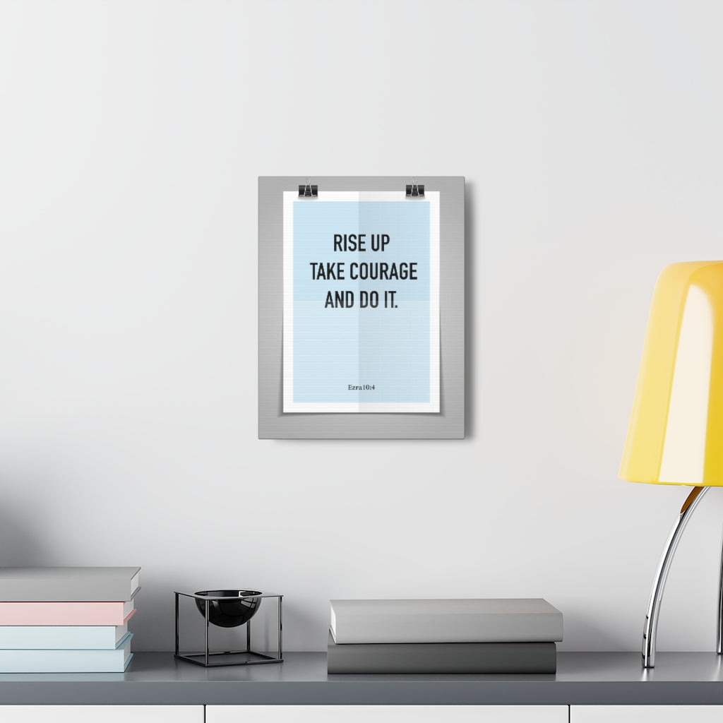 Scripture Walls Rise Up Take Courage Ezra 10:4 Christian Wall Art Bible Verse Print Ready To Hang Unframed-Express Your Love Gifts