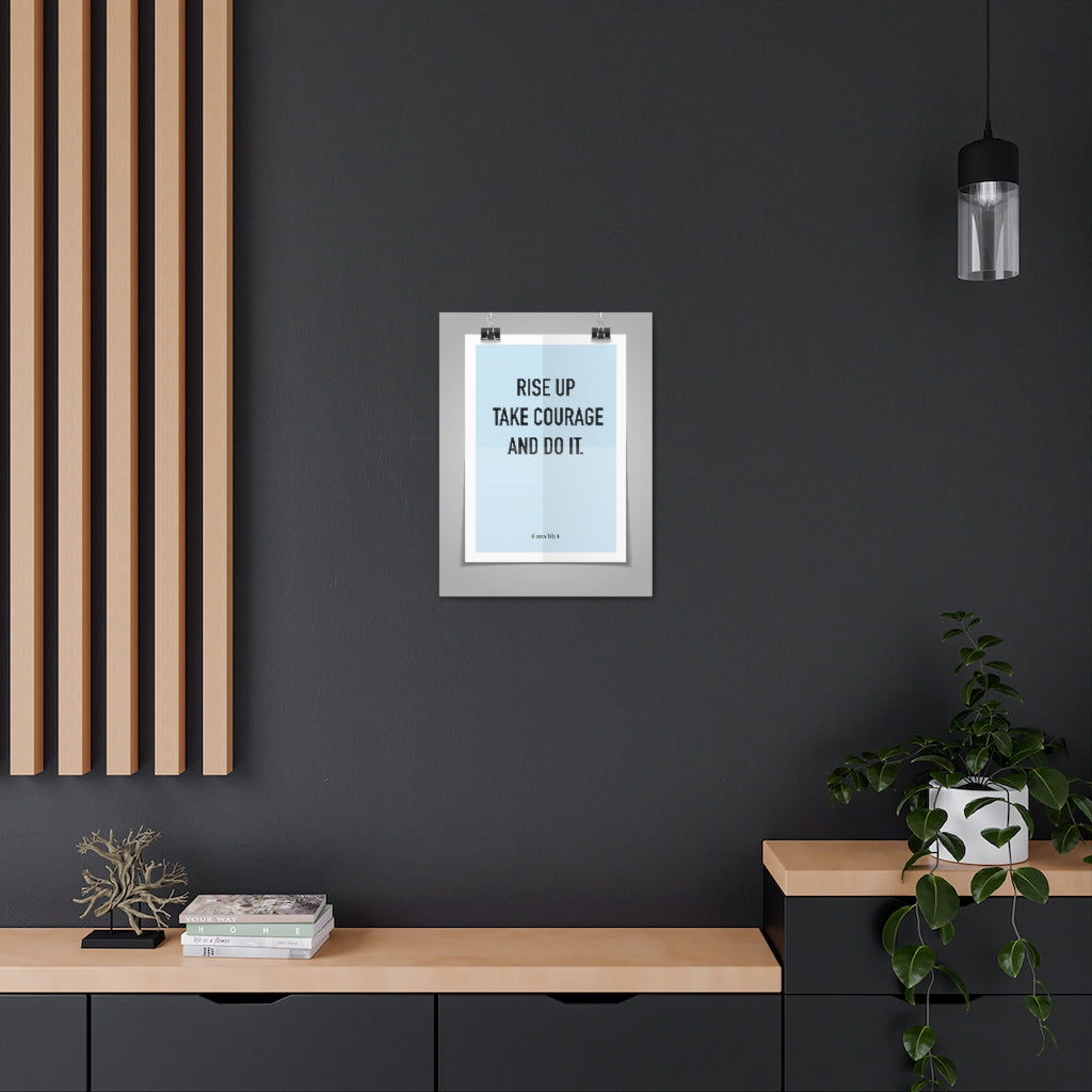 Scripture Walls Rise Up Take Courage Ezra 10:4 Christian Wall Art Bible Verse Print Ready To Hang Unframed-Express Your Love Gifts