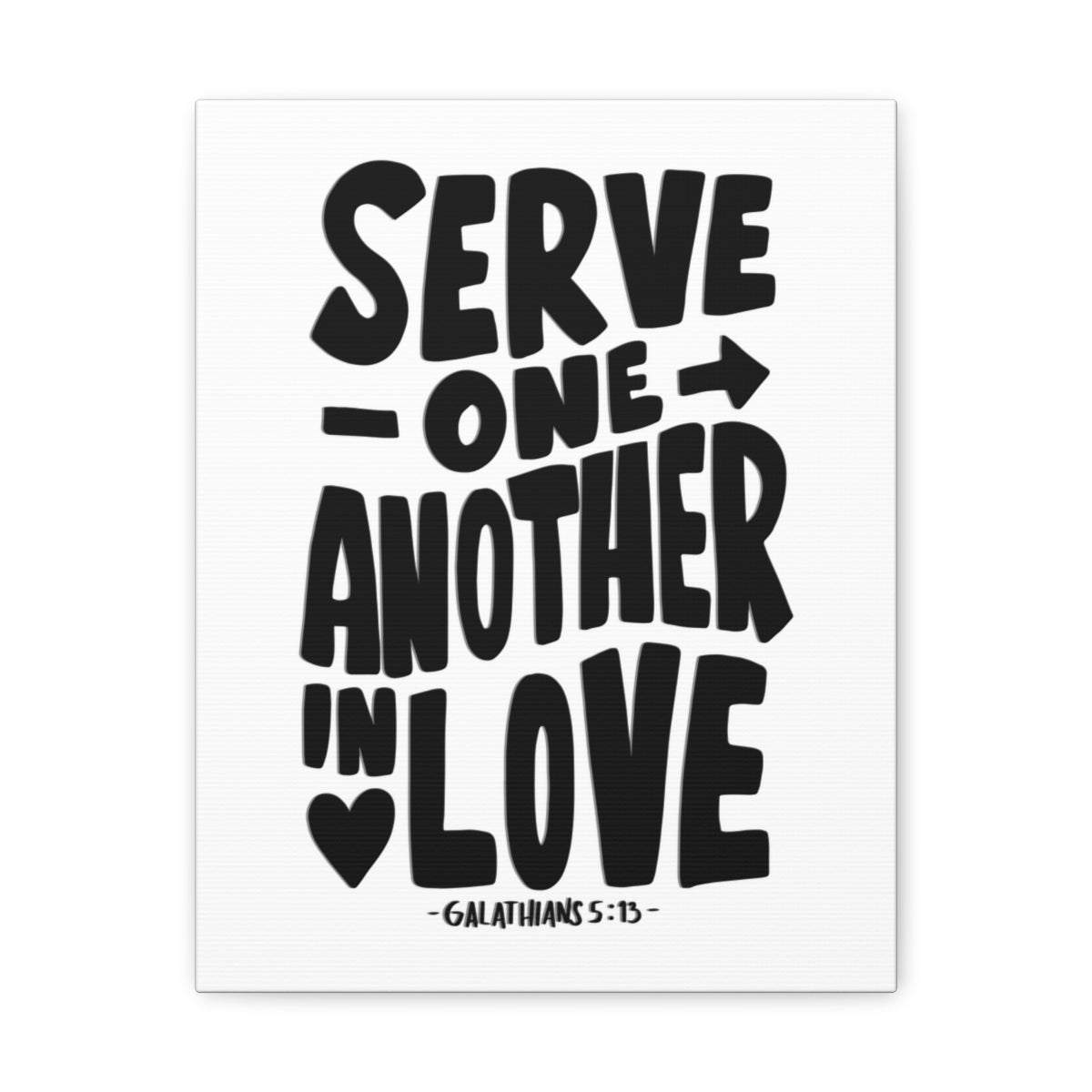 Scripture Walls Serve One Another Galatians 5:13 Bible Verse Canvas Christian Wall Art Ready to Hang Unframed-Express Your Love Gifts