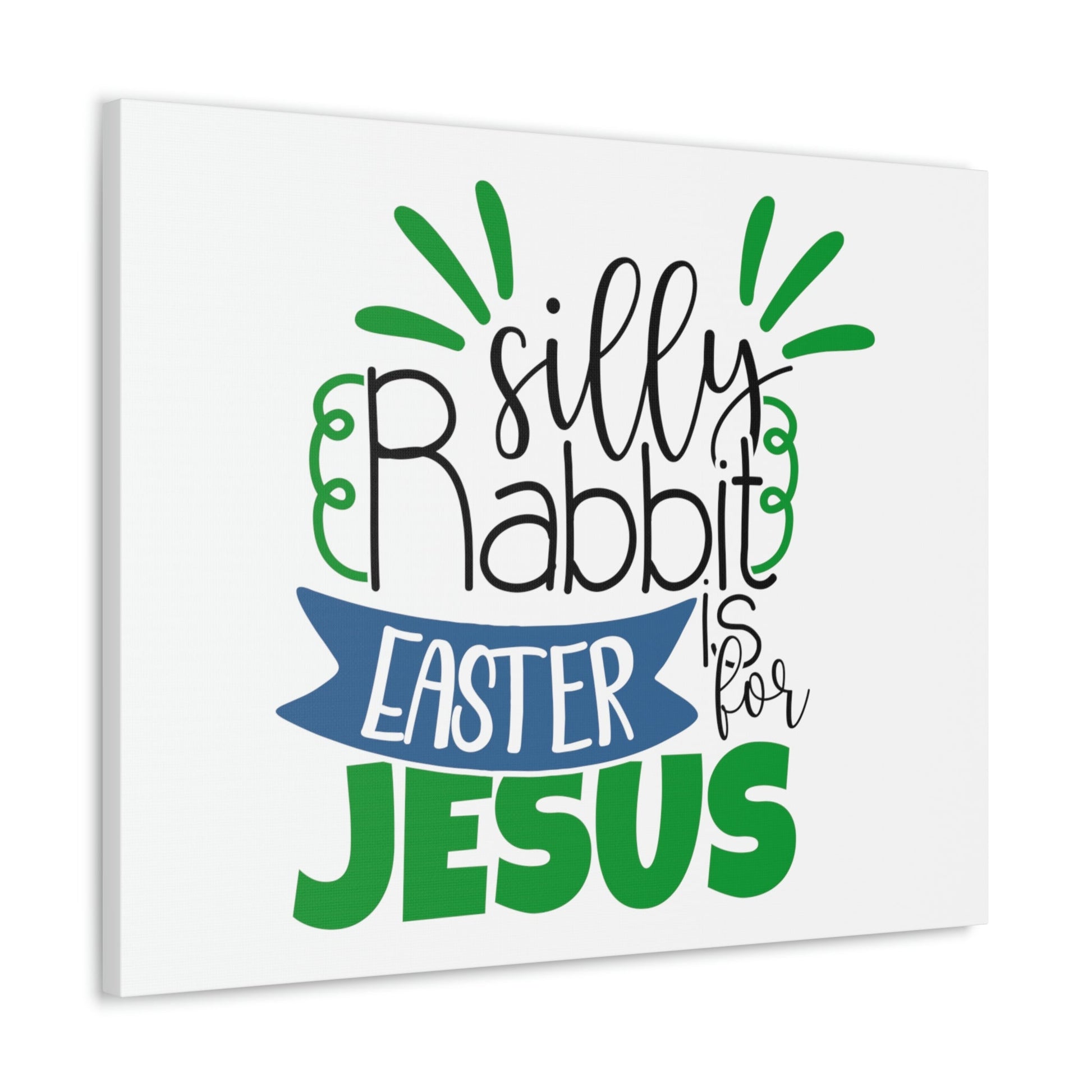 Scripture Walls Silly Rabbit, Easter Is For Jesus 1 Peter 1:3 Christian Wall Art Print Ready to Hang Unframed-Express Your Love Gifts