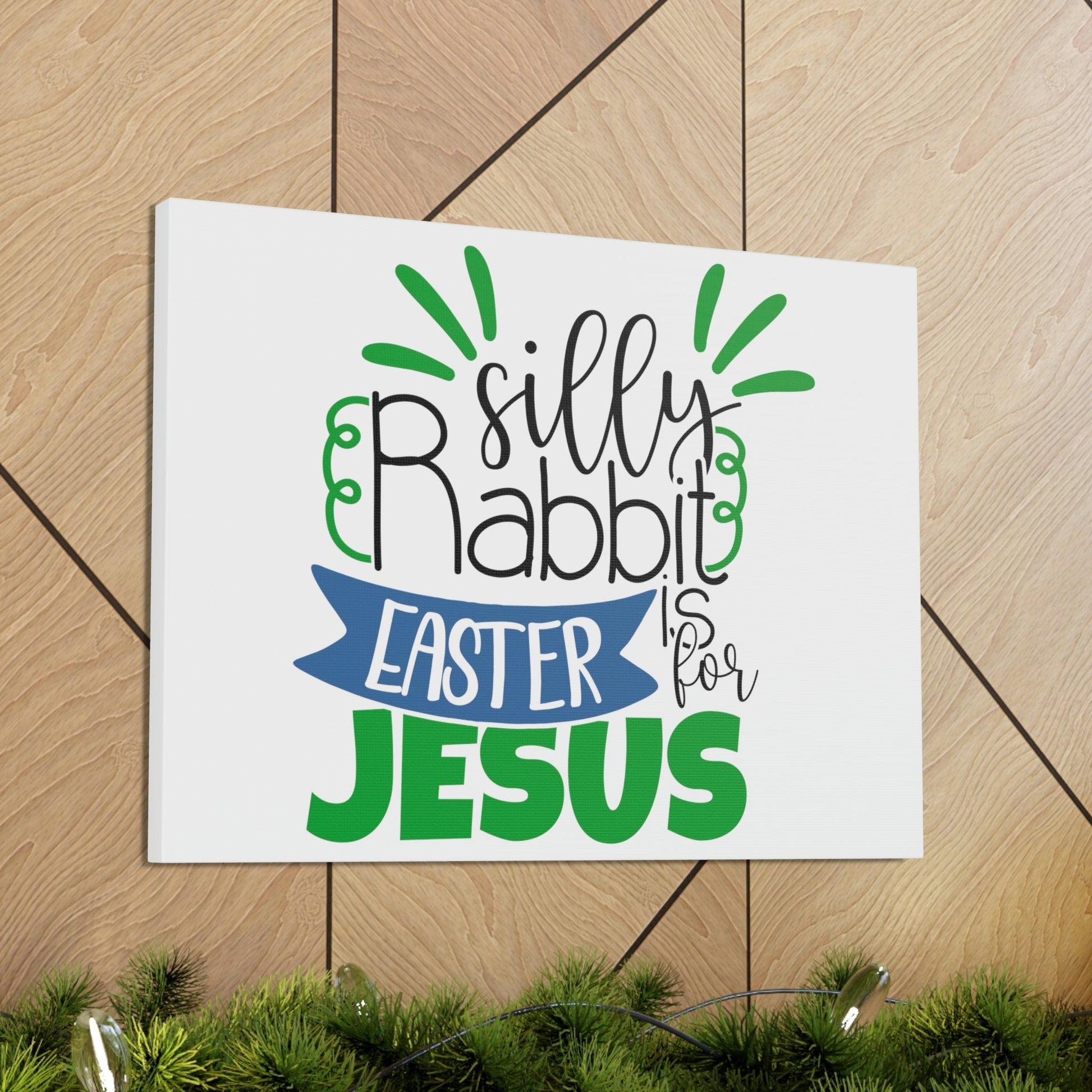 Scripture Walls Silly Rabbit, Easter Is For Jesus 1 Peter 1:3 Christian Wall Art Print Ready to Hang Unframed-Express Your Love Gifts