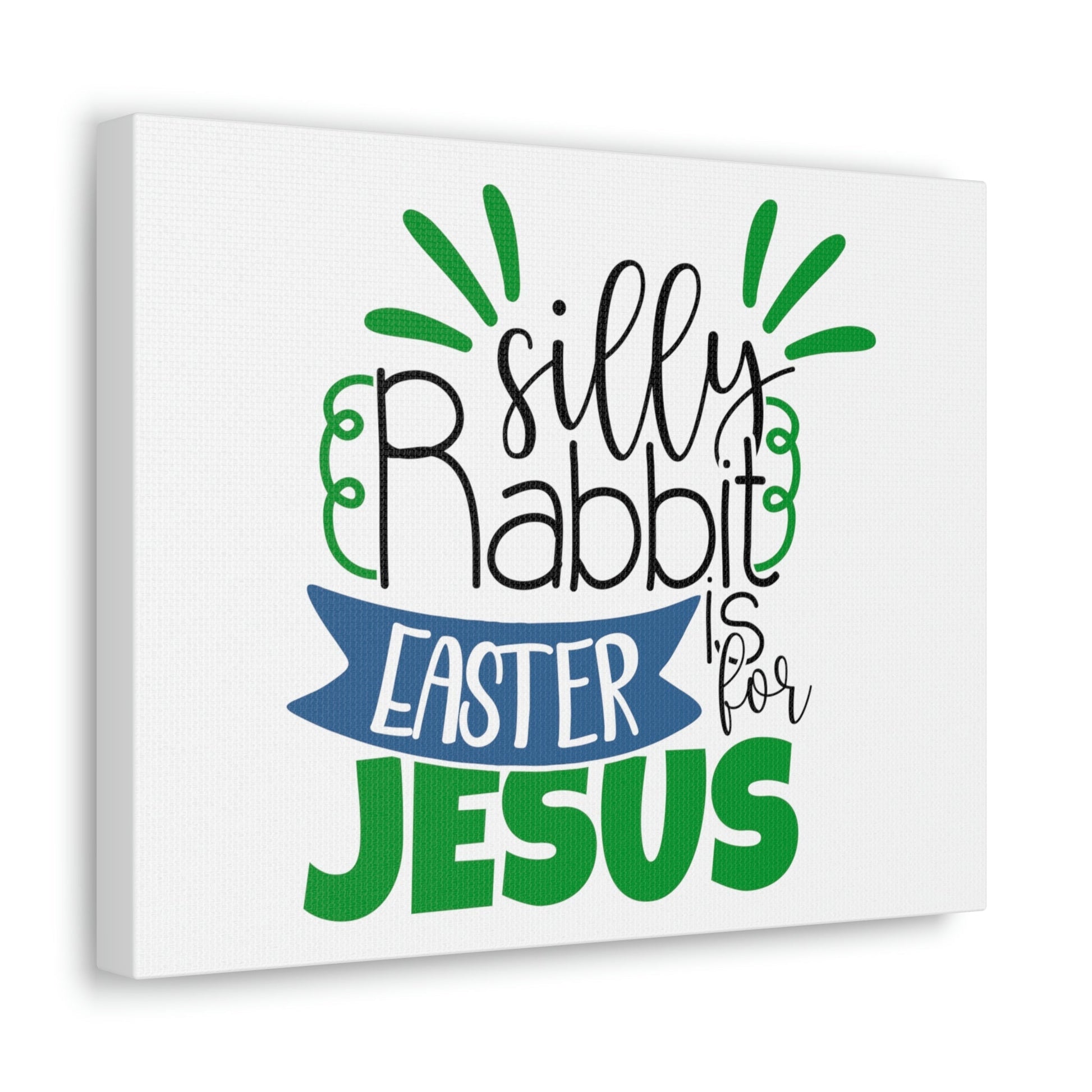 Scripture Walls Silly Rabbit, Easter Is For Jesus 1 Peter 1:3 Christian Wall Art Print Ready to Hang Unframed-Express Your Love Gifts