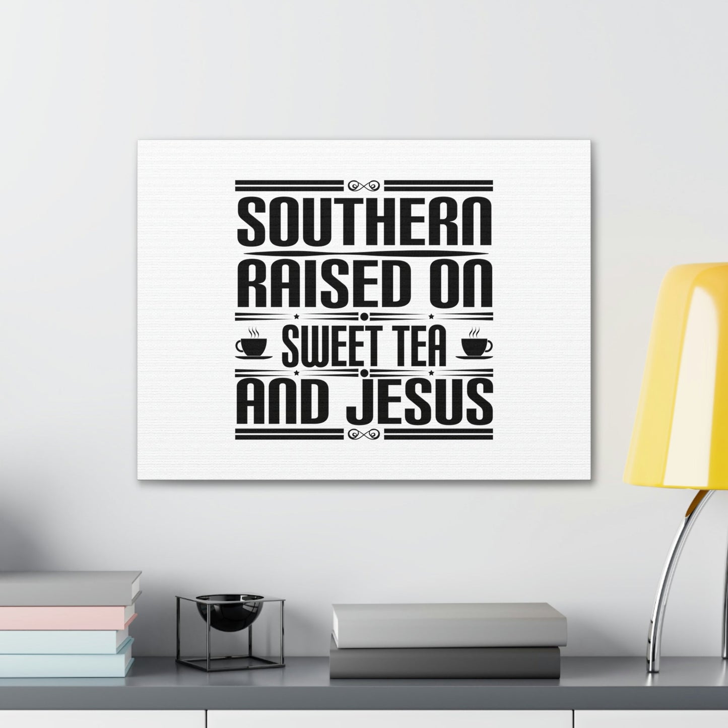 Southern Raise On Sweet Tea And Jesus 1 Corinthians 6:14 Christian Wall Art Bible Verse Print Ready to Hang Unframed-Express Your Love Gifts