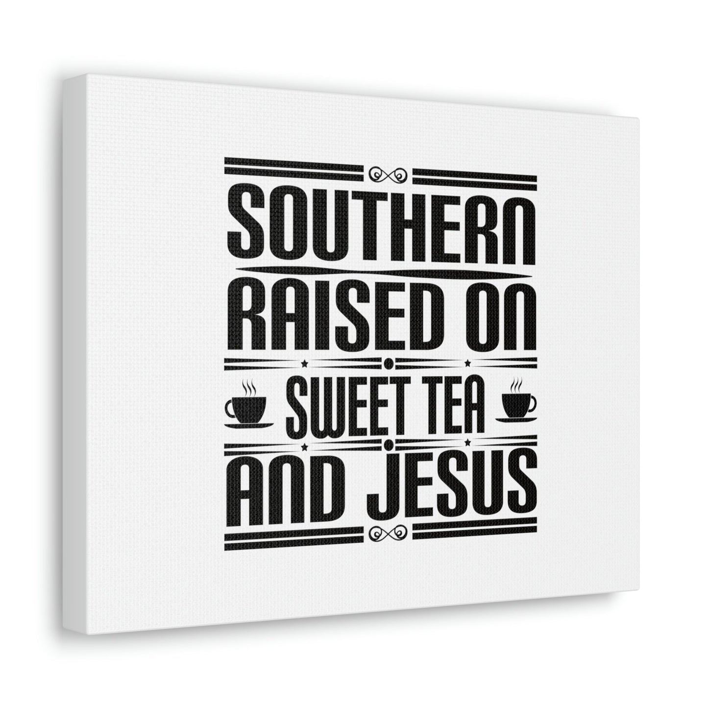 Southern Raise On Sweet Tea And Jesus 1 Corinthians 6:14 Christian Wall Art Bible Verse Print Ready to Hang Unframed-Express Your Love Gifts