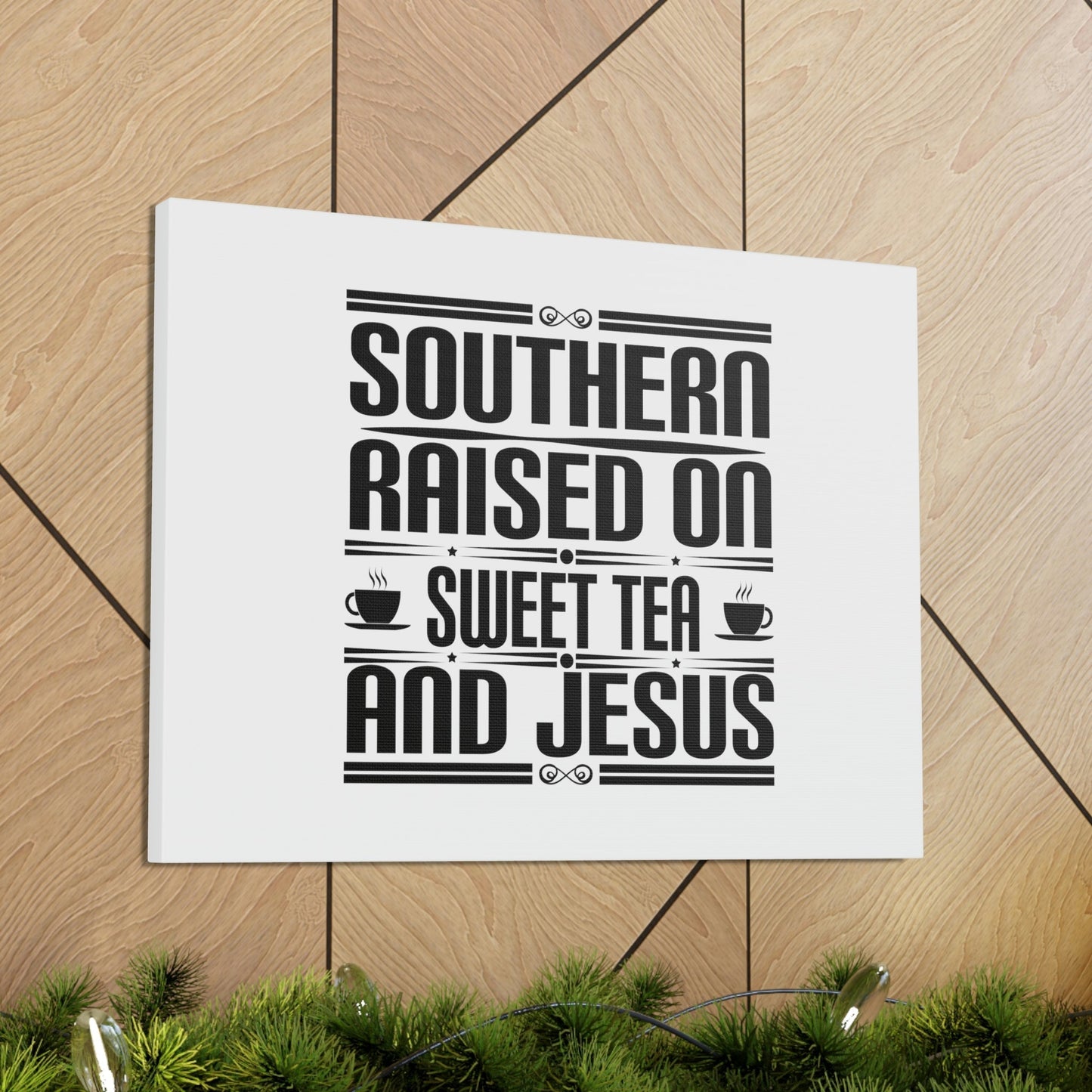 Southern Raise On Sweet Tea And Jesus 1 Corinthians 6:14 Christian Wall Art Bible Verse Print Ready to Hang Unframed-Express Your Love Gifts