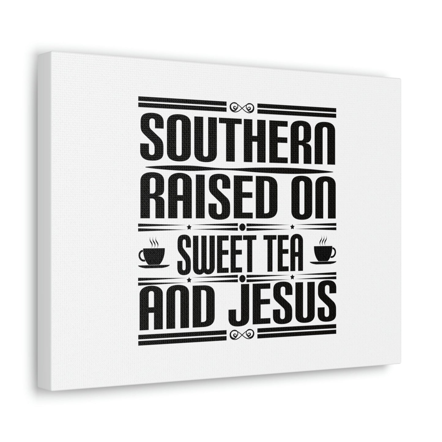 Southern Raise On Sweet Tea And Jesus 1 Corinthians 6:14 Christian Wall Art Bible Verse Print Ready to Hang Unframed-Express Your Love Gifts