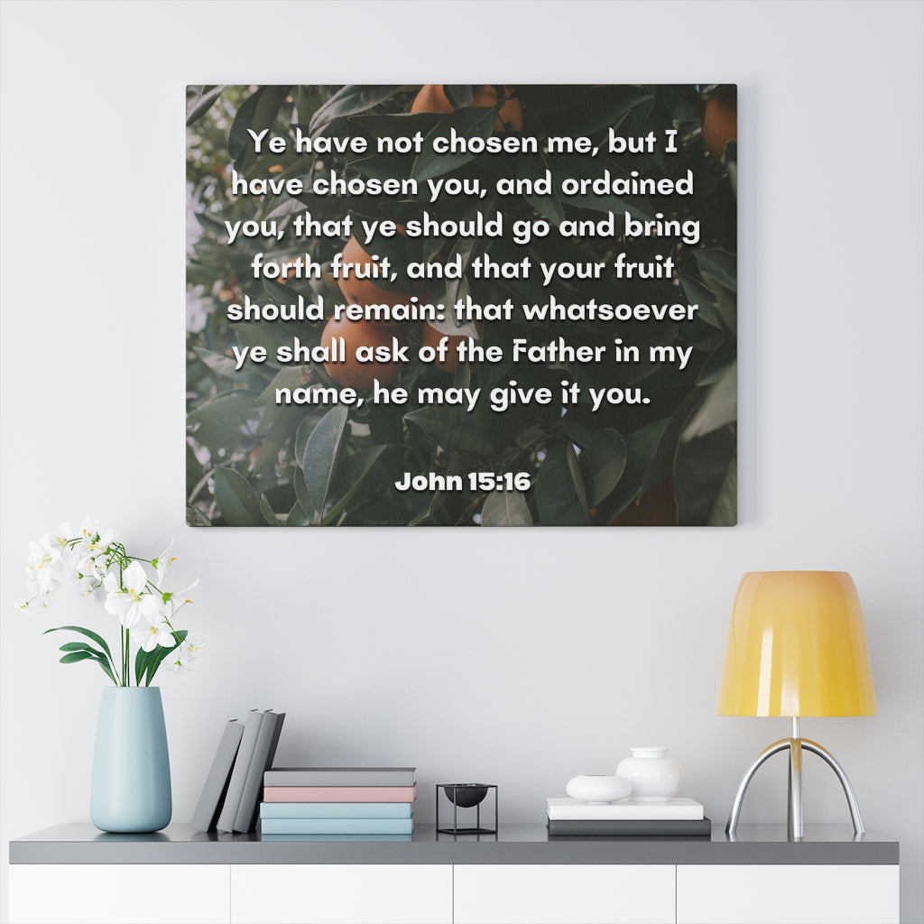 The Father John 15:16 Bible Verse Canvas Christian Wall Art Ready to Hang Unframed-Express Your Love Gifts