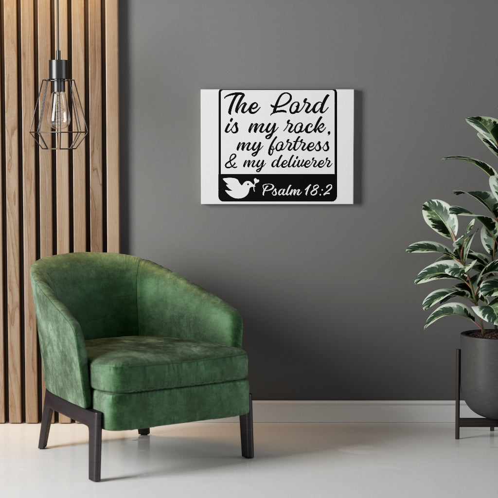 Scripture Walls The Lord Is Psalm 18:2 Bible Verse Canvas Christian Wall Art Ready to Hang Unframed-Express Your Love Gifts