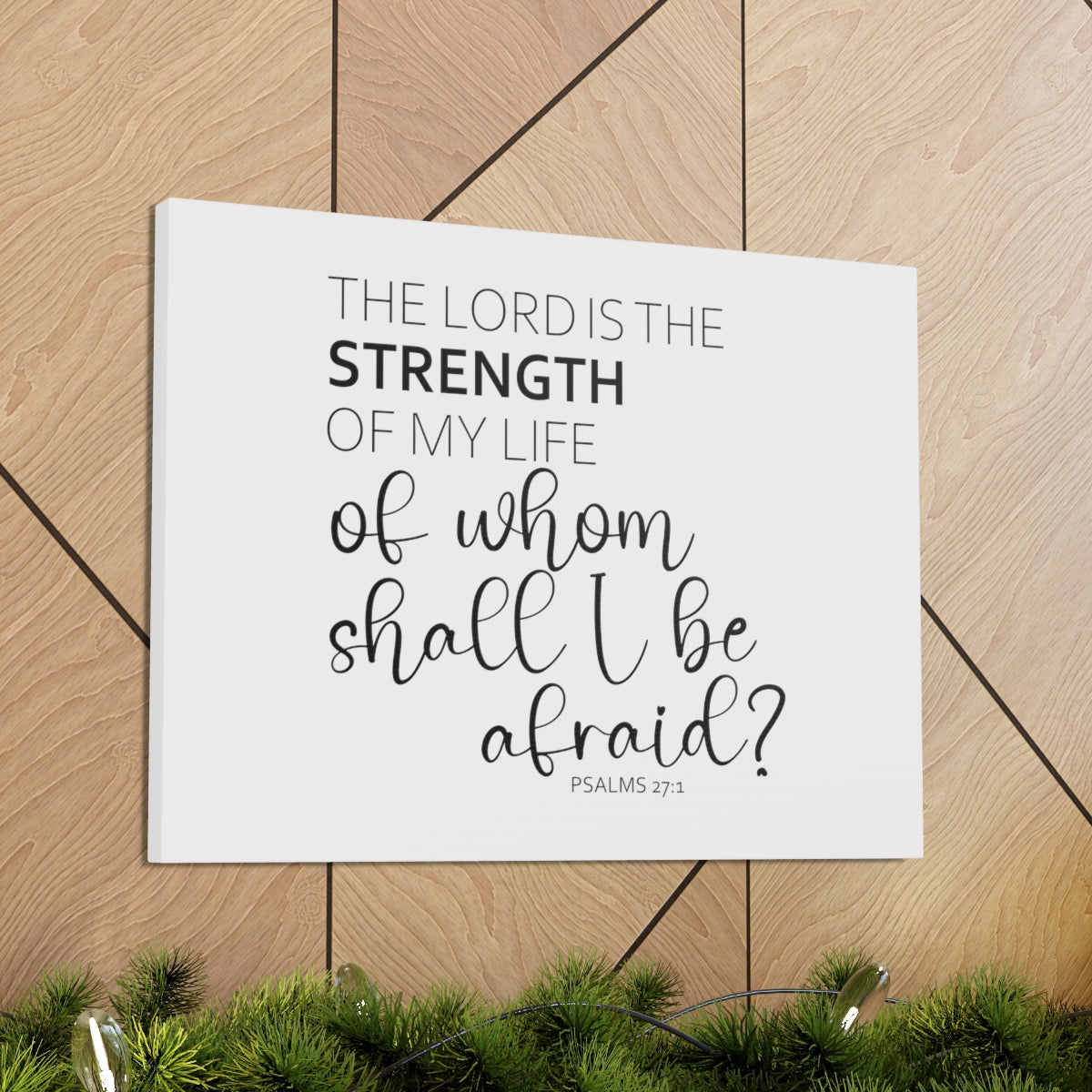 Scripture Walls The Lord Is The Strength Psalms 27:1 White Bible Verse Canvas Christian Wall Art Ready to Hang Unframed-Express Your Love Gifts