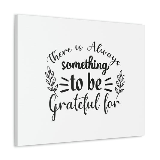 There Is Always Something To Be Grateful For Colossians 3:17 Christian Wall Art Bible Verse Print Ready to Hang Unframed-Express Your Love Gifts