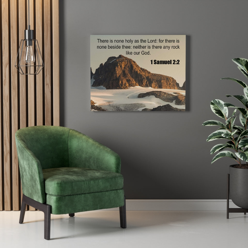 Scripture Walls There is None 1 Samuel 2:2 Bible Verse Canvas Christian Wall Art Ready to Hang Unframed-Express Your Love Gifts