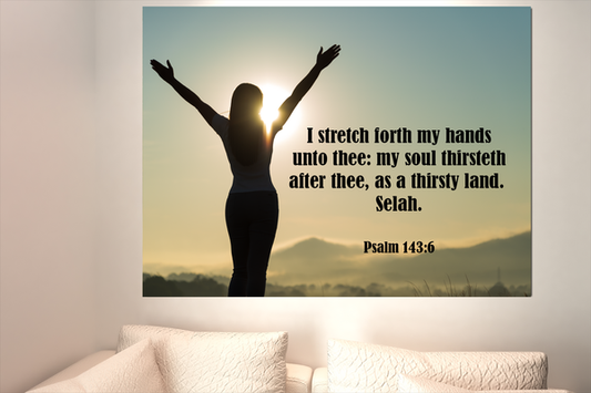 Scripture Walls Thirsty Land Psalm 143:6 Bible Verse Canvas Christian Wall Art Ready to Hang Unframed-Express Your Love Gifts