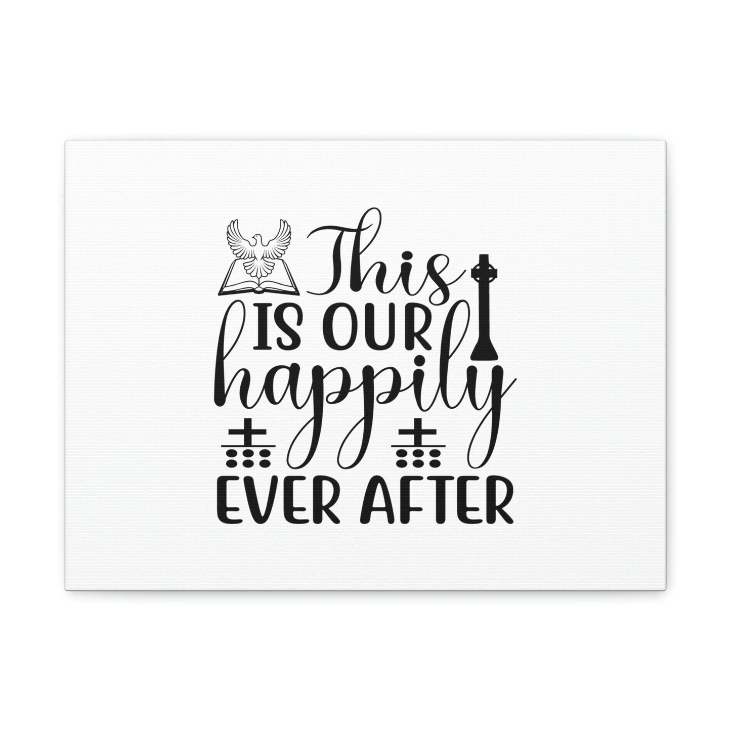 This Is Our Happily Ever After John 16:33 Christian Wall Art Bible Verse Print Ready to Hang Unframed-Express Your Love Gifts