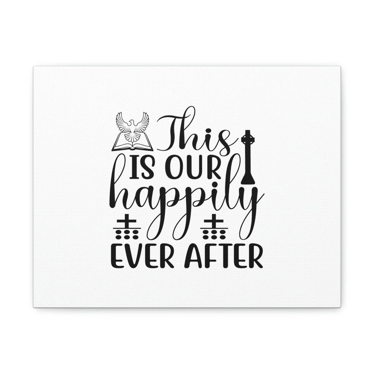 This Is Our Happily Ever After John 16:33 Christian Wall Art Bible Verse Print Ready to Hang Unframed-Express Your Love Gifts