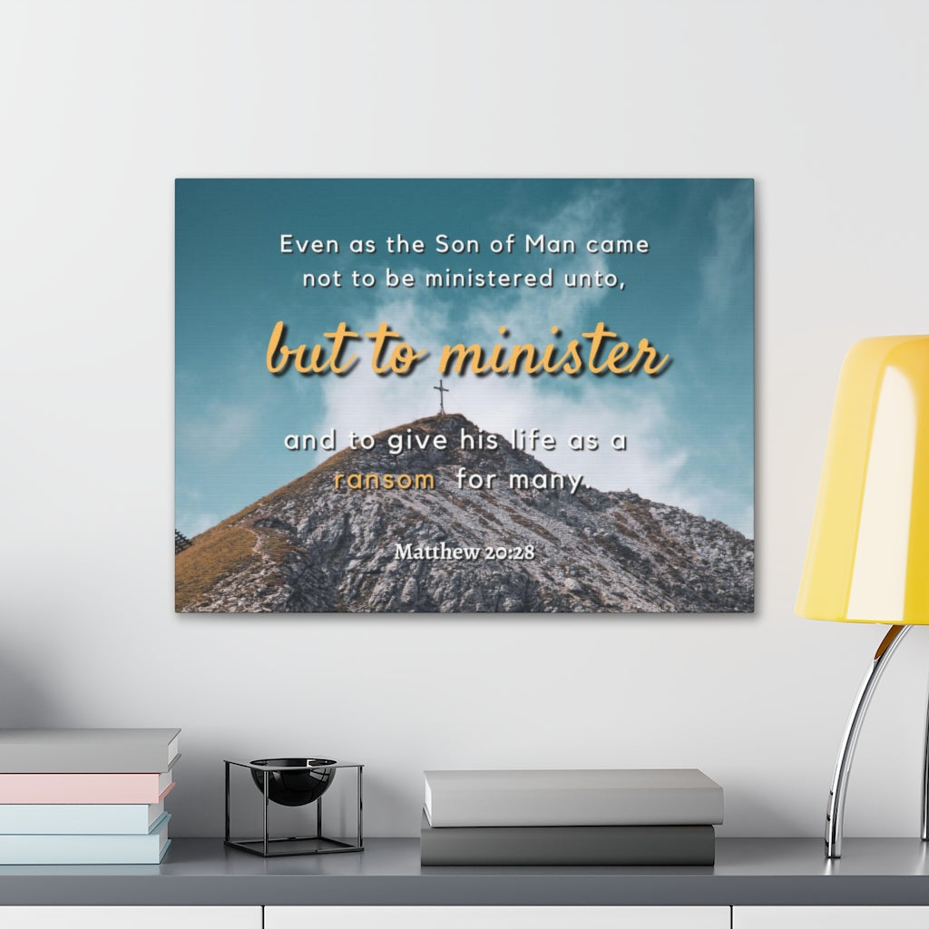 To Minister Matthew 20:28 Bible Verse Canvas Christian Wall Art Ready to Hang Unframed-Express Your Love Gifts