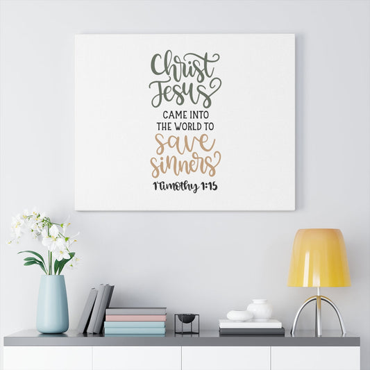 To Save Sinners 1 Timothy 1:15 Bible Verse Canvas Christian Wall Art Ready to Hang Unframed-Express Your Love Gifts