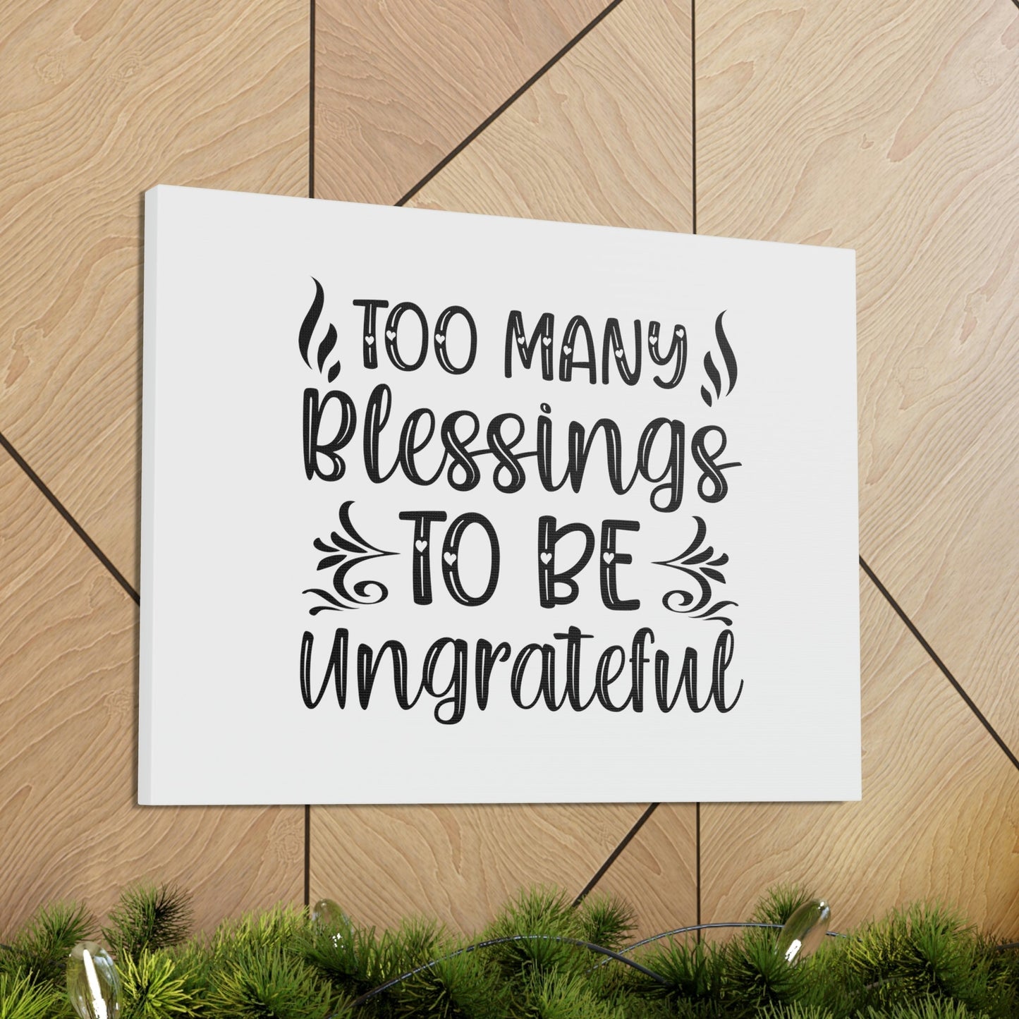 Too Many Blessings To Be Ungrateful James 1:17 Christian Wall Art Bible Verse Print Ready to Hang Unframed-Express Your Love Gifts