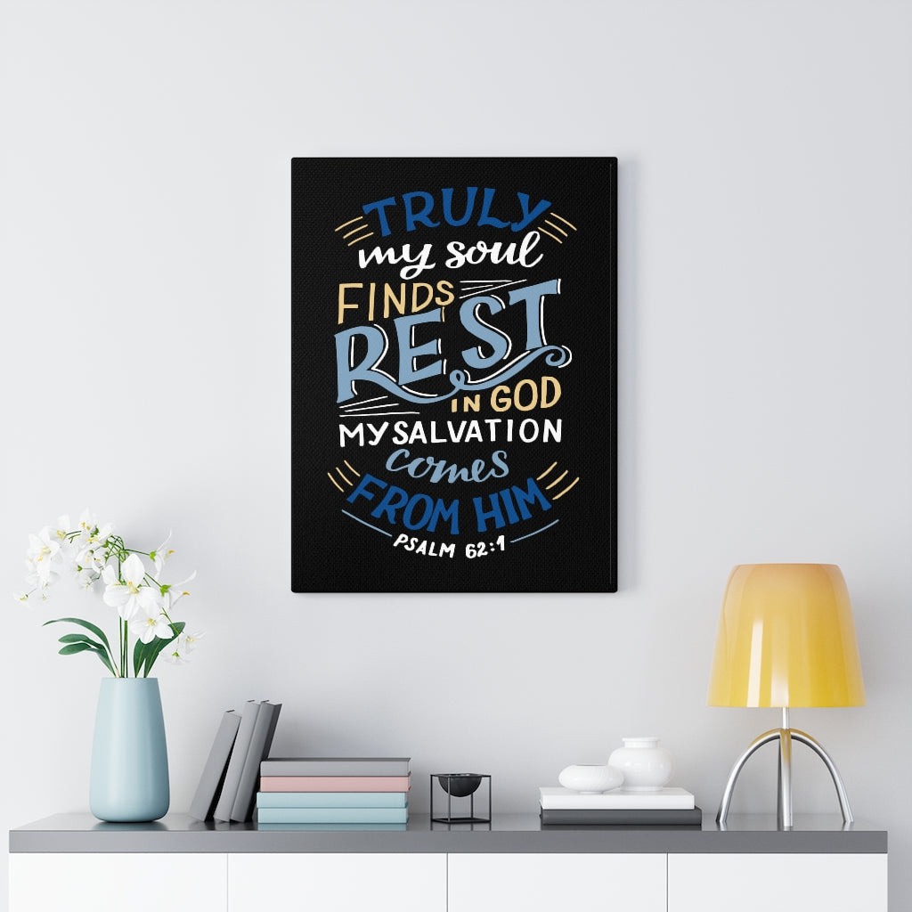Truly My Soul Psalm 62:1 Bible Verse Canvas Christian Wall Art Ready to Hang Unframed-Express Your Love Gifts