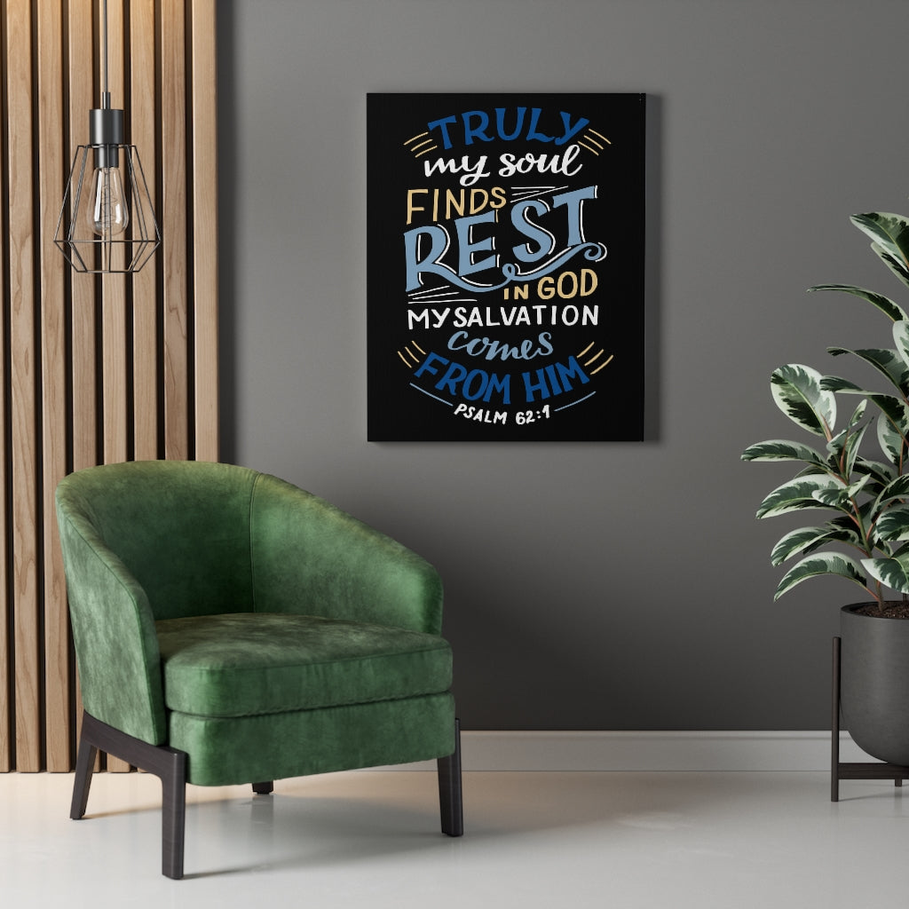 Truly My Soul Psalm 62:1 Bible Verse Canvas Christian Wall Art Ready to Hang Unframed-Express Your Love Gifts