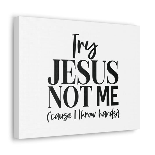 Try Jesus Not Me 1 John 2:1 Christian Wall Art Bible Verse Print Ready to Hang Unframed-Express Your Love Gifts
