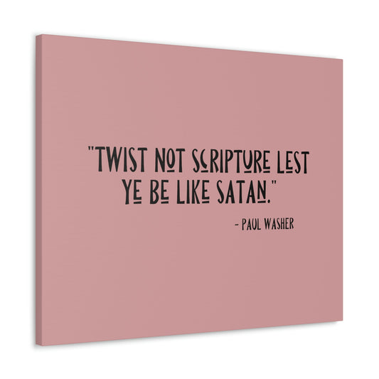 Scripture Walls Twist Not Scripture Revelation 22:19 Bible Canvas Christian Wall Art Ready to Hang Unframed-Express Your Love Gifts