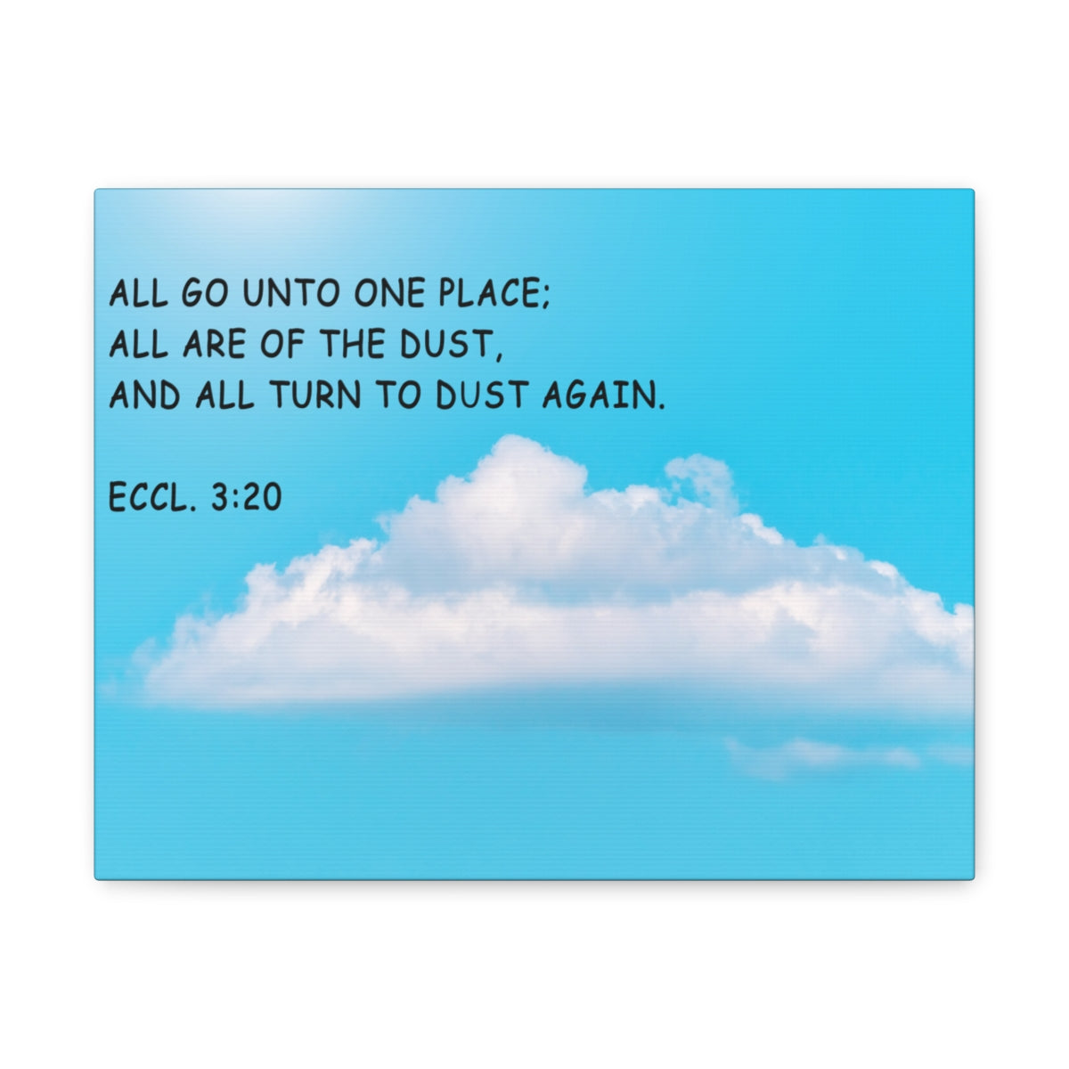 Scripture Walls Unto One Place Ecclesiastes 3:20 Bible Verse Canvas Christian Wall Art Bible Verse Print Ready To Hang Unframed-Express Your Love Gifts