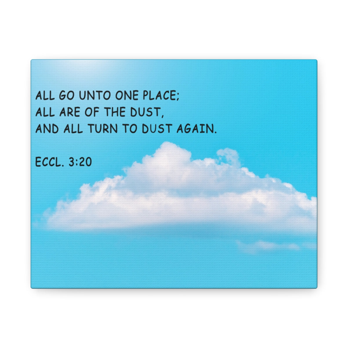 Scripture Walls Unto One Place Ecclesiastes 3:20 Bible Verse Canvas Christian Wall Art Bible Verse Print Ready To Hang Unframed-Express Your Love Gifts