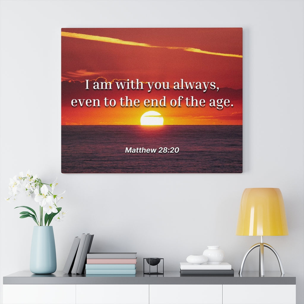 Unto The End Matthew 28:20 Bible Verse Canvas Christian Wall Art Ready to Hang Unframed-Express Your Love Gifts
