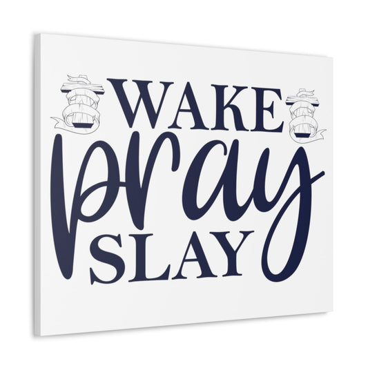 Scripture Walls Wake Pray & Slay Colossians 1:9 Christian Wall Art Print Ready to Hang Unframed-Express Your Love Gifts