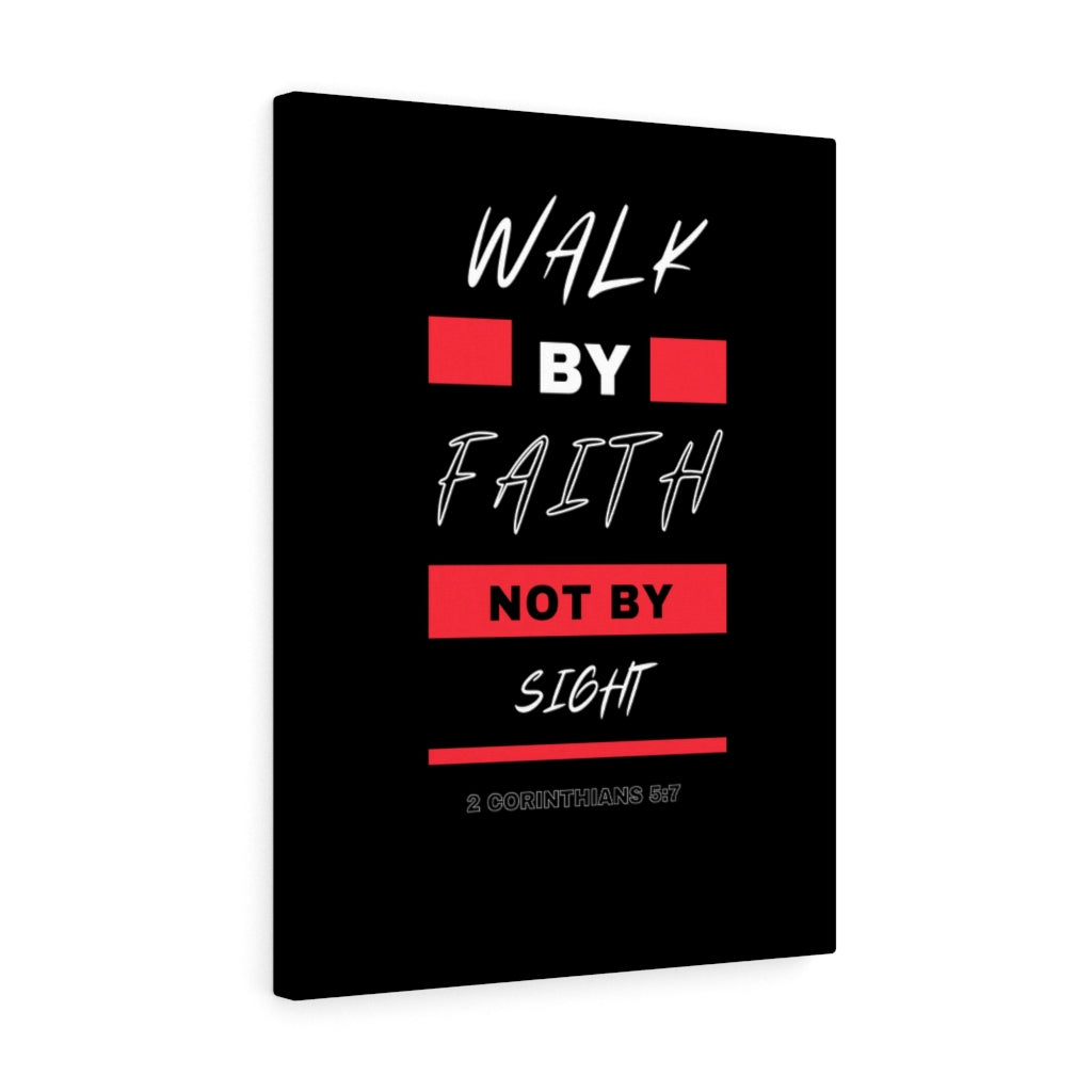 Walk By Faith Not By Sight 2 Corinthians 5:7 Bible Verse Canvas Christian Wall Art Ready to Hang Unframed-Express Your Love Gifts