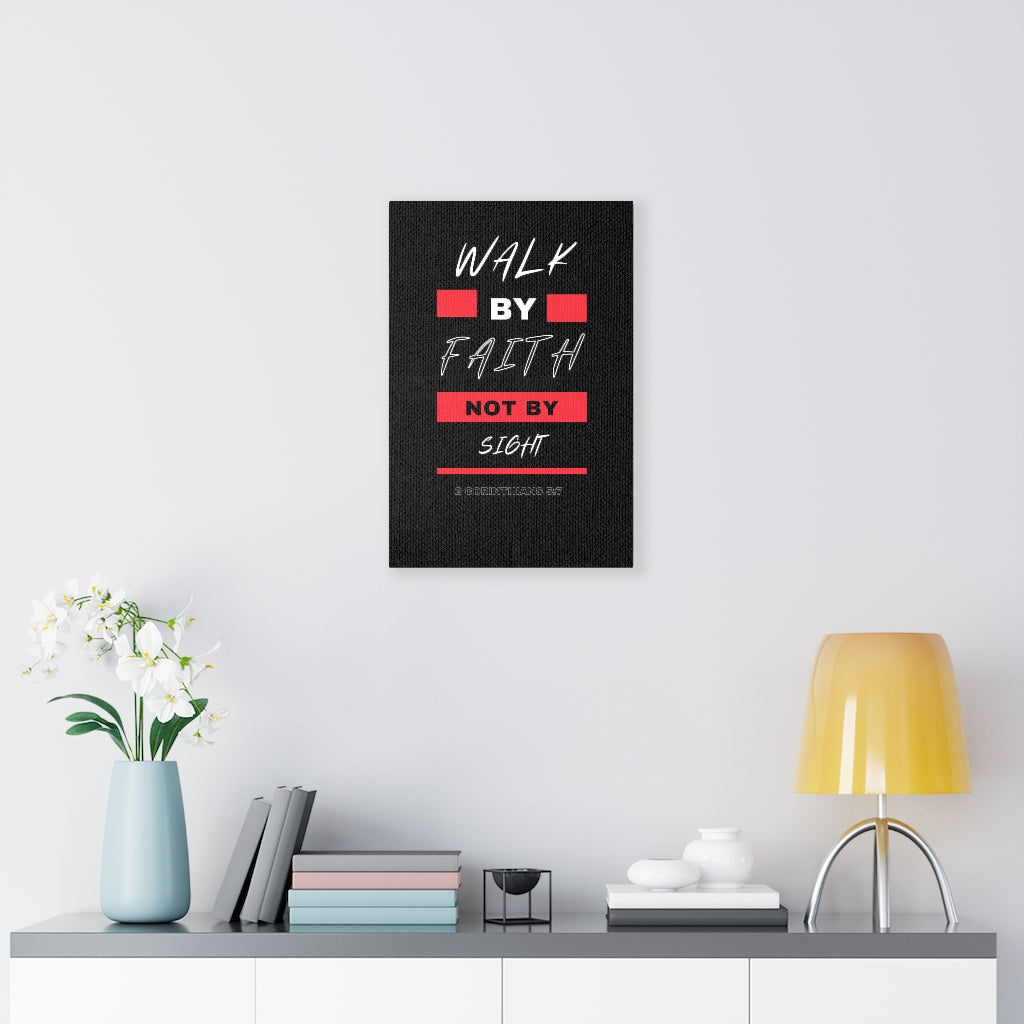 Walk By Faith Not By Sight 2 Corinthians 5:7 Bible Verse Canvas Christian Wall Art Ready to Hang Unframed-Express Your Love Gifts