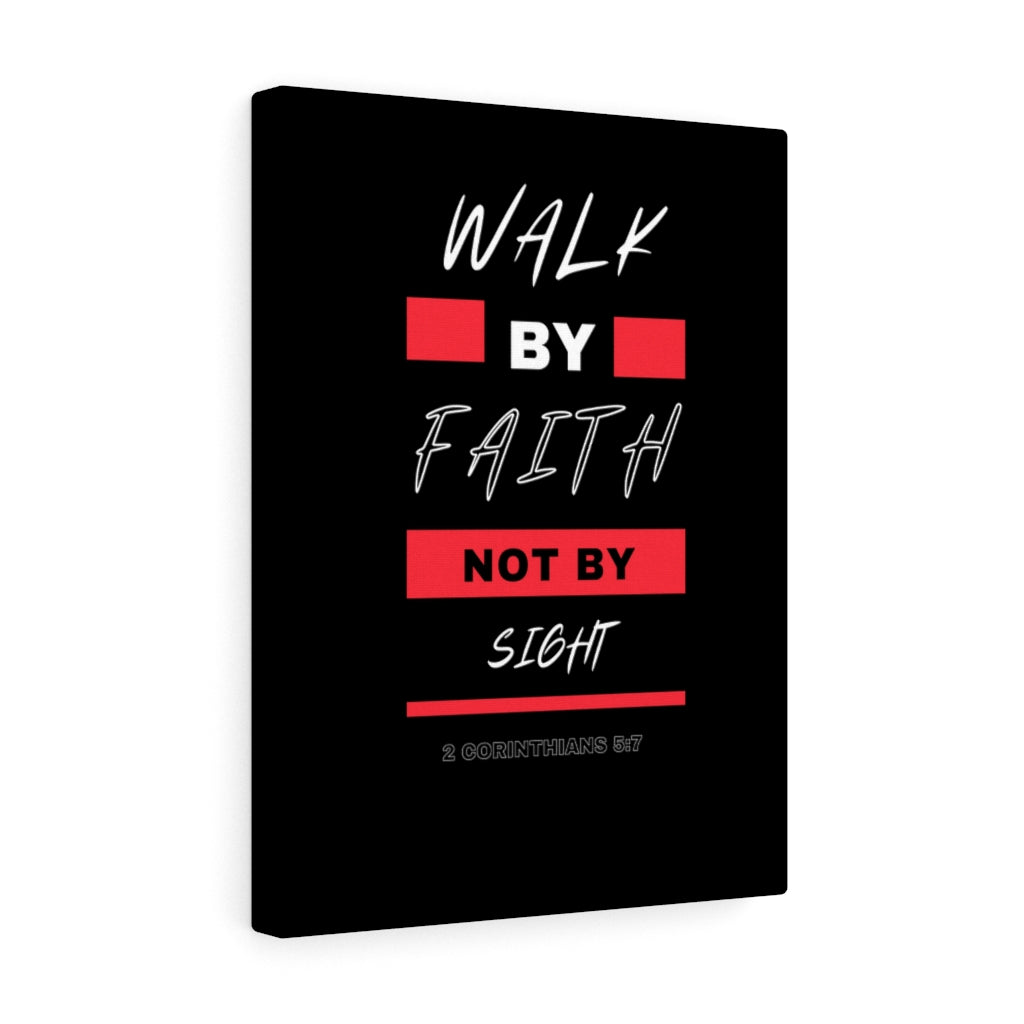 Walk By Faith Not By Sight 2 Corinthians 5:7 Bible Verse Canvas Christian Wall Art Ready to Hang Unframed-Express Your Love Gifts