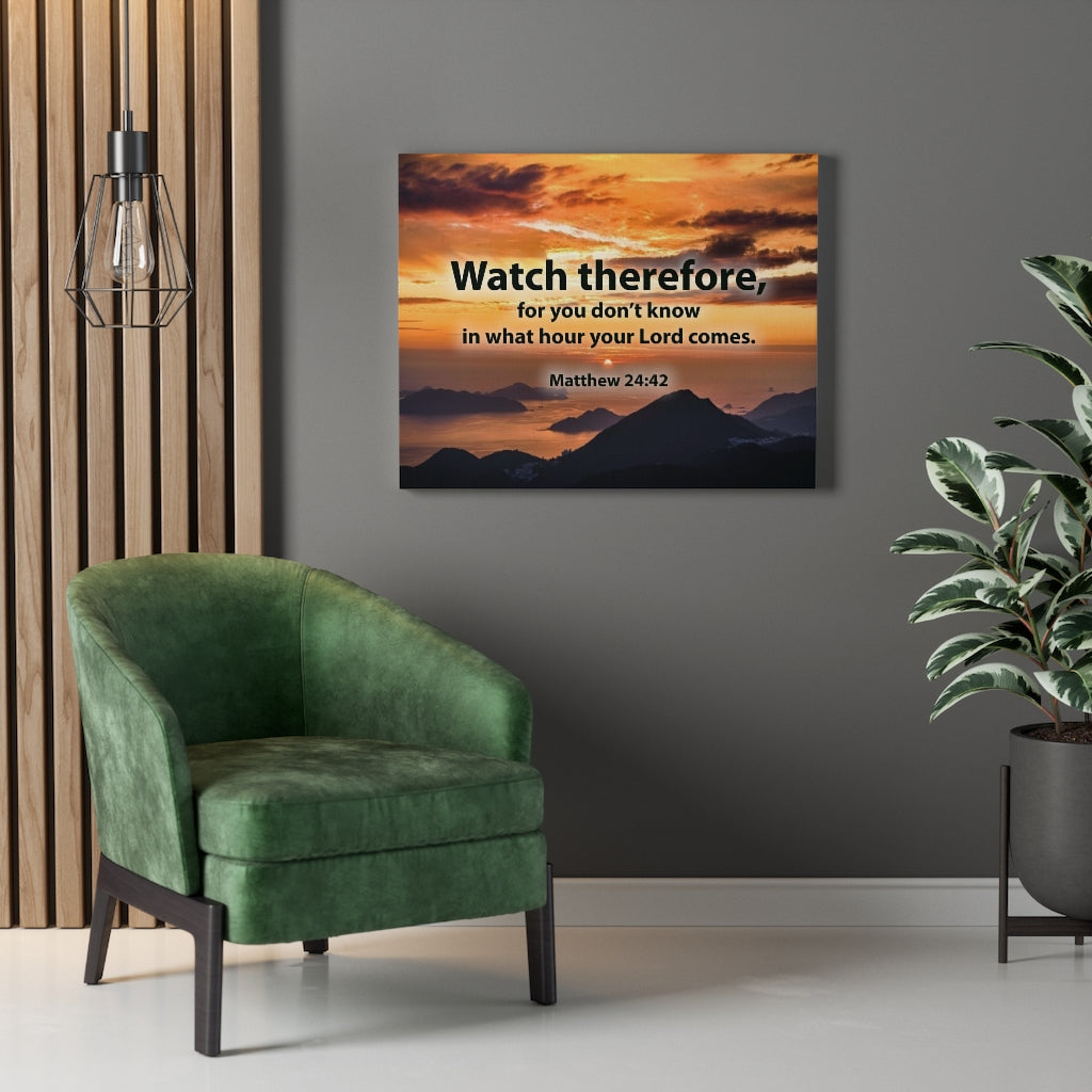 Scripture Walls Watch Therefore Matthew 24:42 Christian Home Decor Bible Art Unframed-Express Your Love Gifts