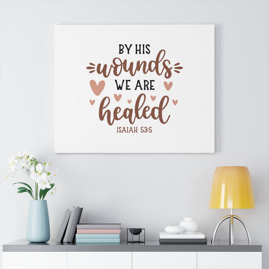We Are Healed Hearts Isaiah 53:5 Bible Verse Canvas Christian Wall Art Ready to Hang Unframed-Express Your Love Gifts