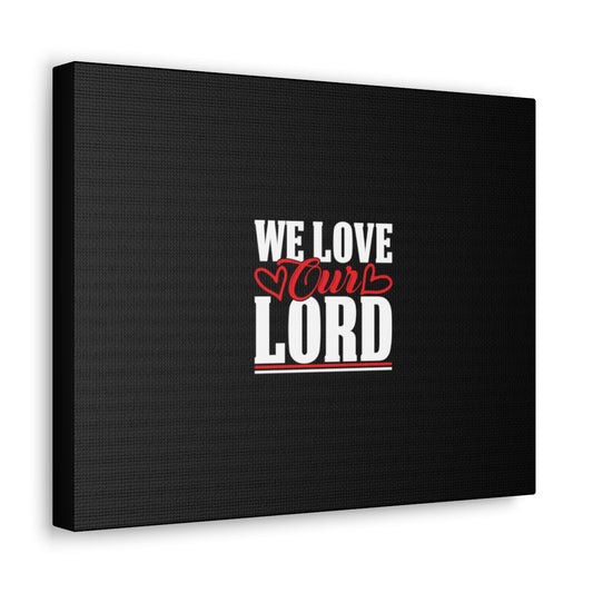 We Love Our Lord Luke 10:27 Black Christian Wall Art Bible Verse Print Ready to Hang Unframed-Express Your Love Gifts