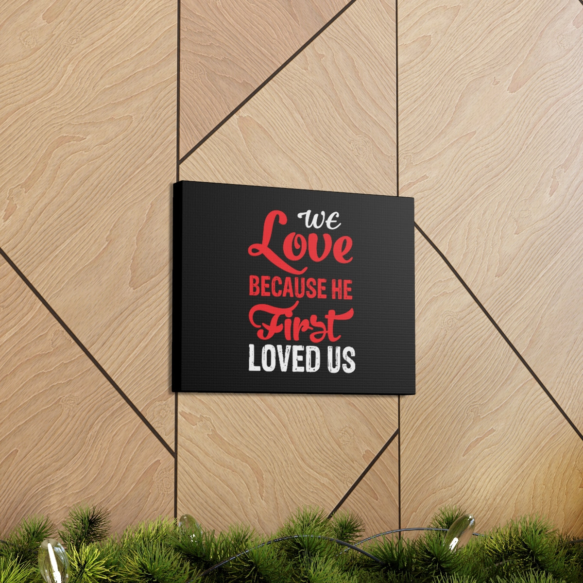 We Love Red 1 John 4:19 Christian Wall Art Bible Verse Print Ready to Hang Unframed-Express Your Love Gifts