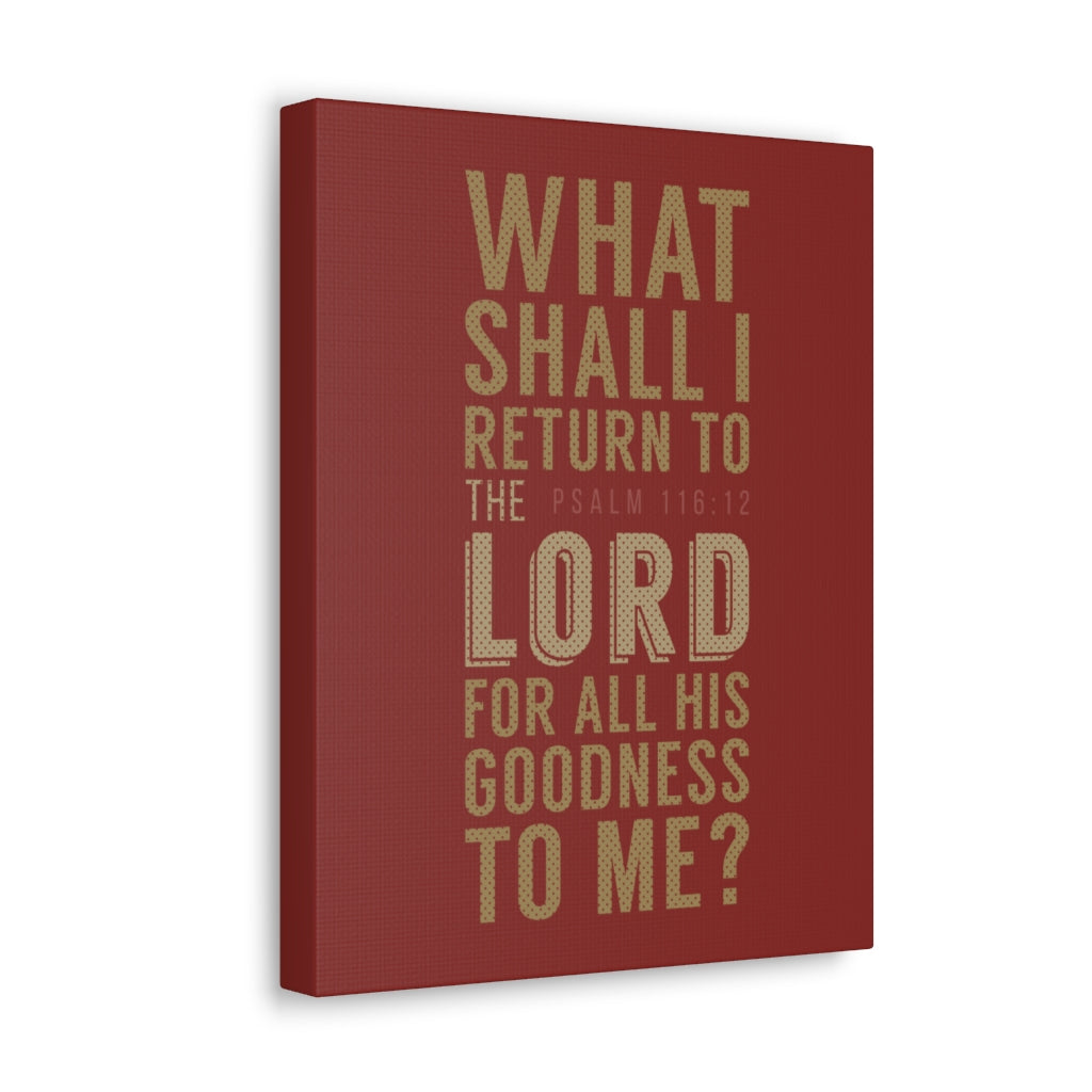What Shall I Return Psalm 116:12 Christian Wall Art Bible Verse Print Ready To Hang Unframed-Express Your Love Gifts