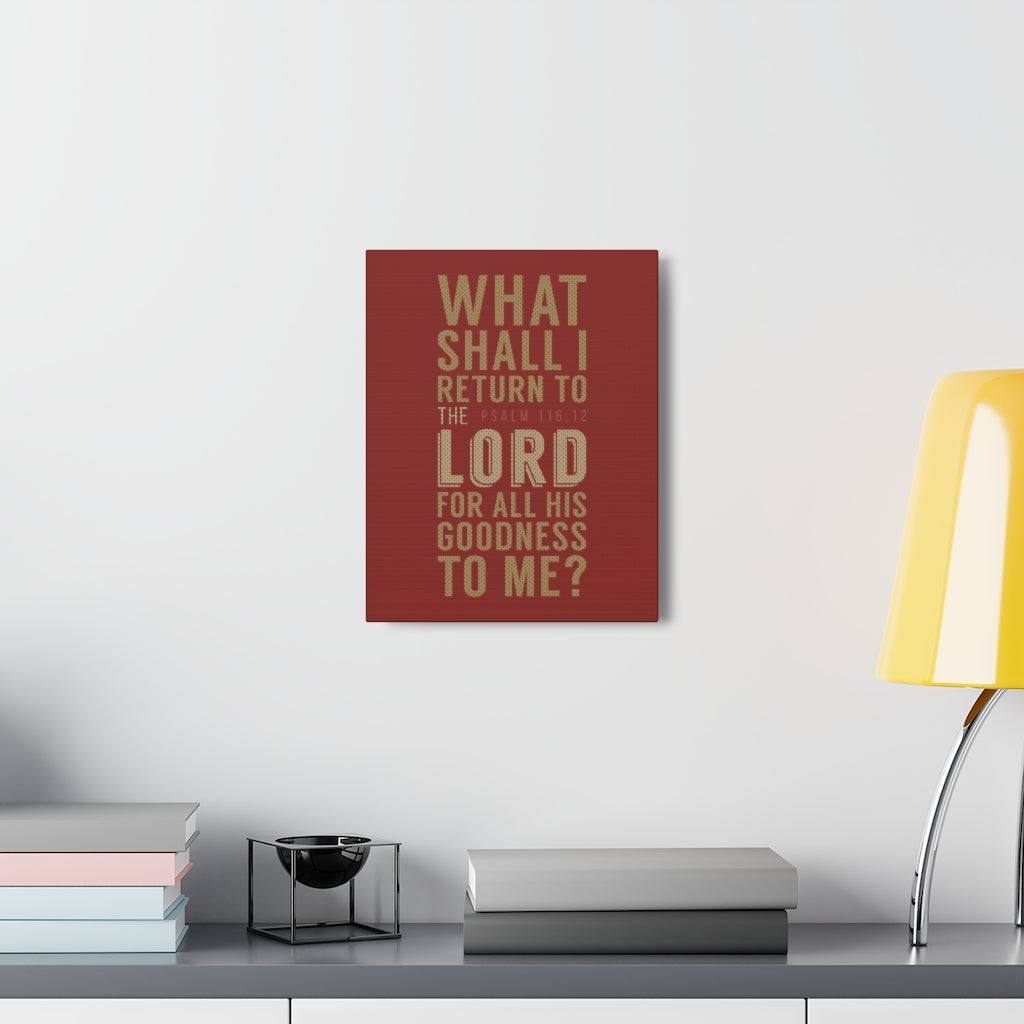 What Shall I Return Psalm 116:12 Christian Wall Art Bible Verse Print Ready To Hang Unframed-Express Your Love Gifts