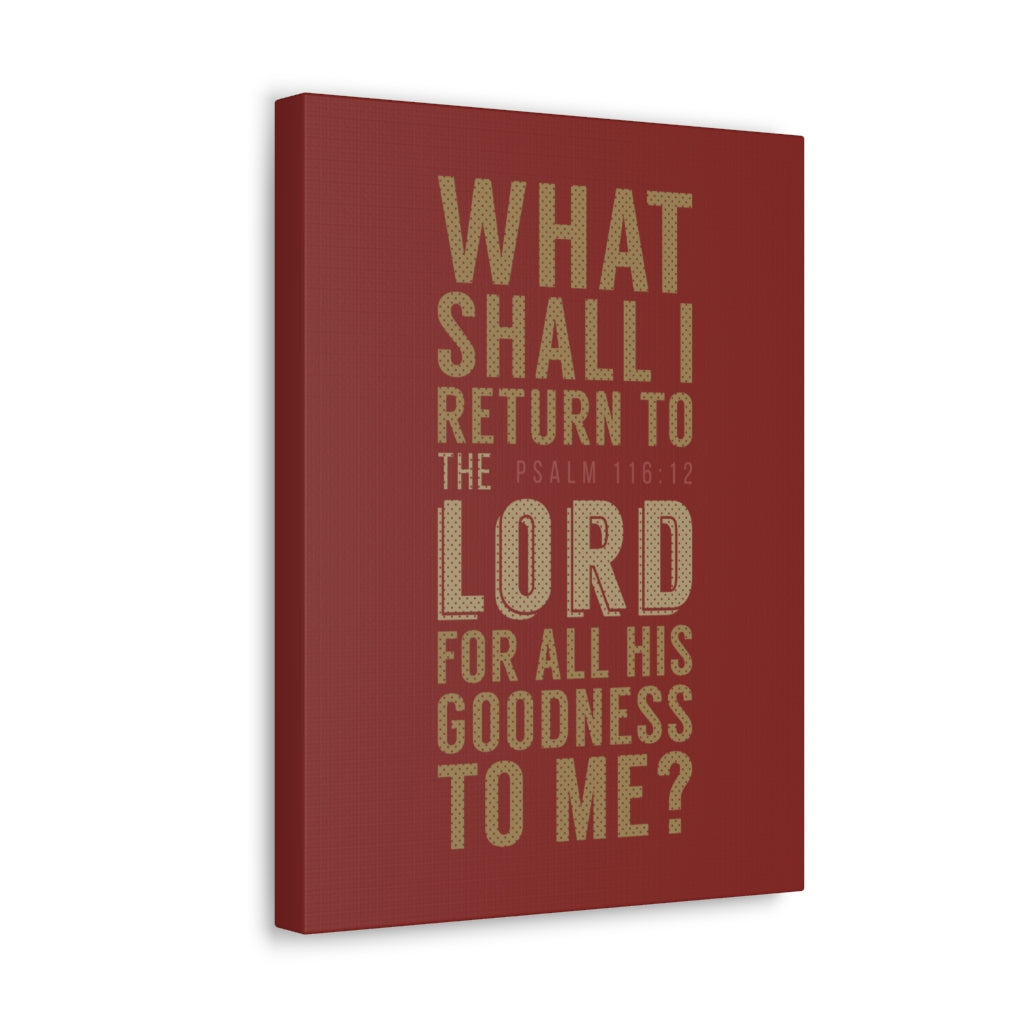 What Shall I Return Psalm 116:12 Christian Wall Art Bible Verse Print Ready To Hang Unframed-Express Your Love Gifts