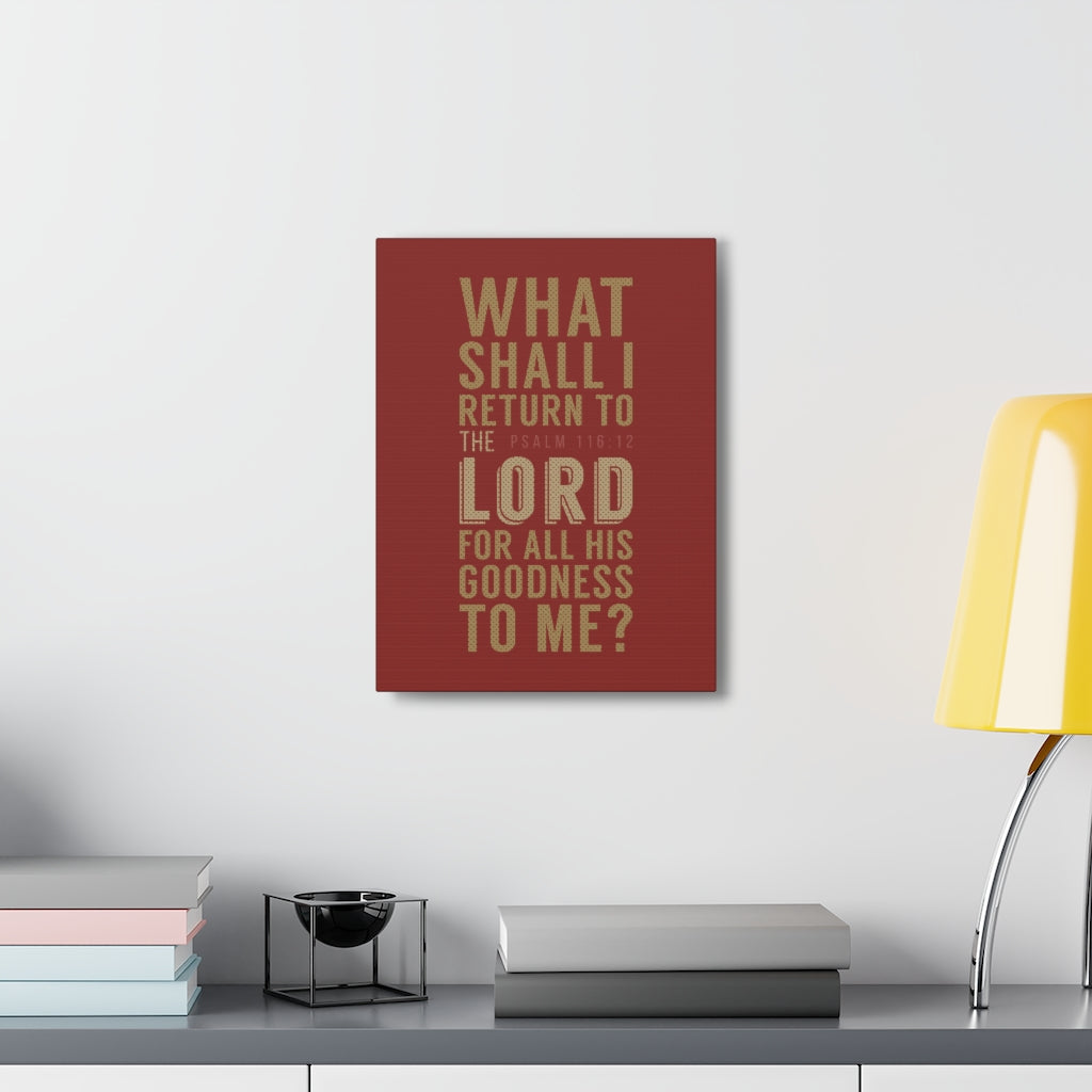 What Shall I Return Psalm 116:12 Christian Wall Art Bible Verse Print Ready To Hang Unframed-Express Your Love Gifts