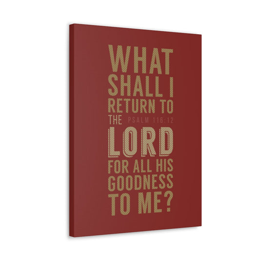 What Shall I Return Psalm 116:12 Christian Wall Art Bible Verse Print Ready To Hang Unframed-Express Your Love Gifts
